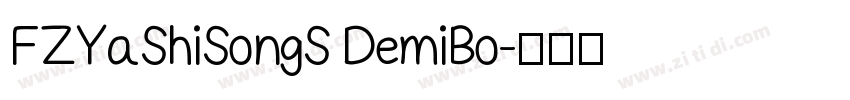 FZYaShiSongS DemiBo字体转换